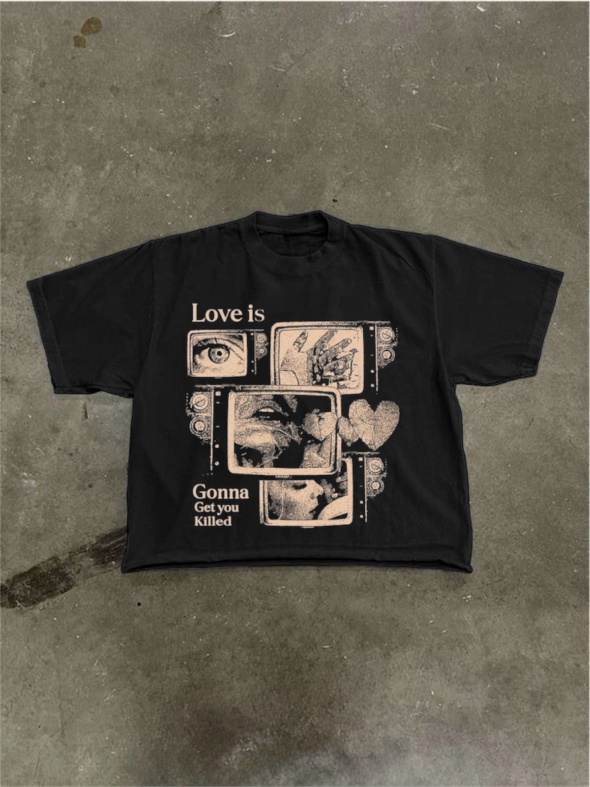 Love is gonna get you killed tee